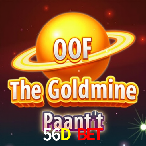 56D Bet