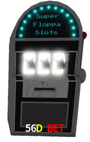 56D Bet