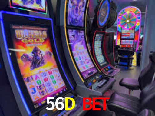 56D Bet